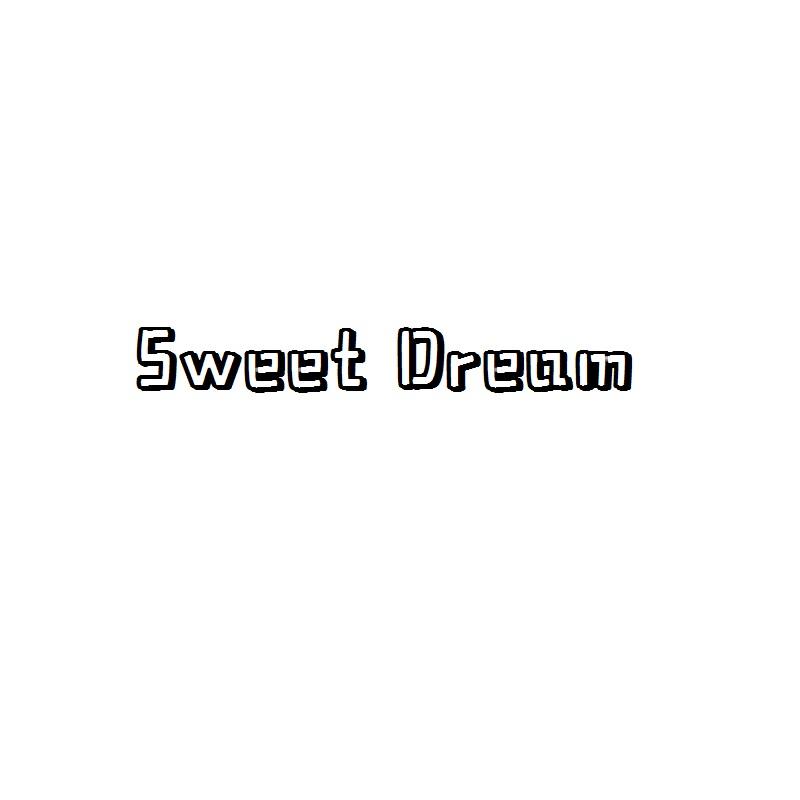 SWEET DREAM
