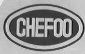 CHEFOO