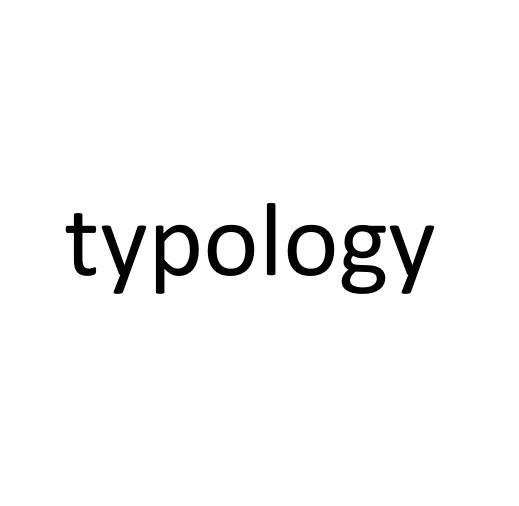 TYPOLOGY