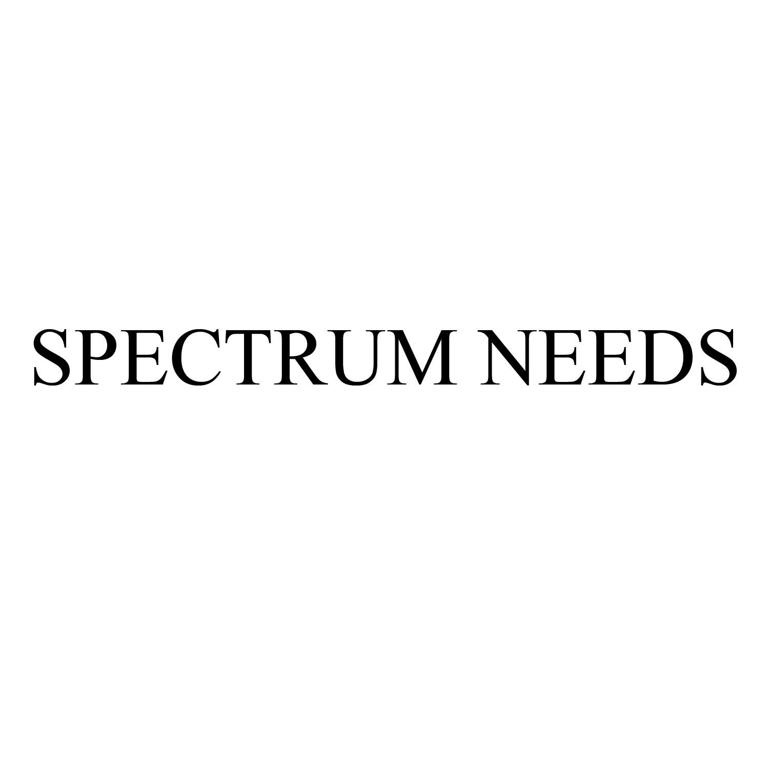 SPECTRUM NEEDS