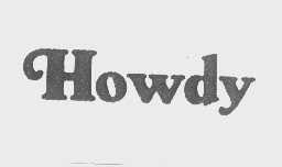 HOWDY