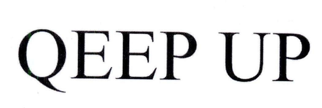 QEEP UP