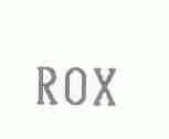 ROX