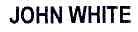 JOHN WHITE