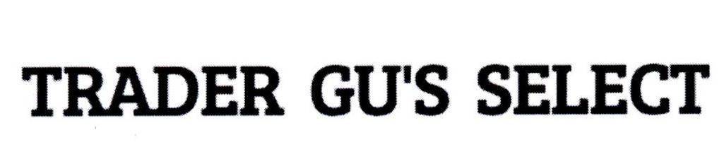 TRADER GU'S FINE