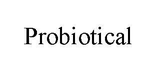 PROBIOTICAL