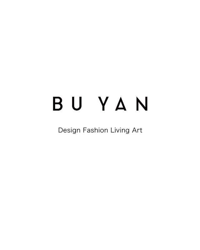 BU YAN DESIGN FASHION LIVING ART