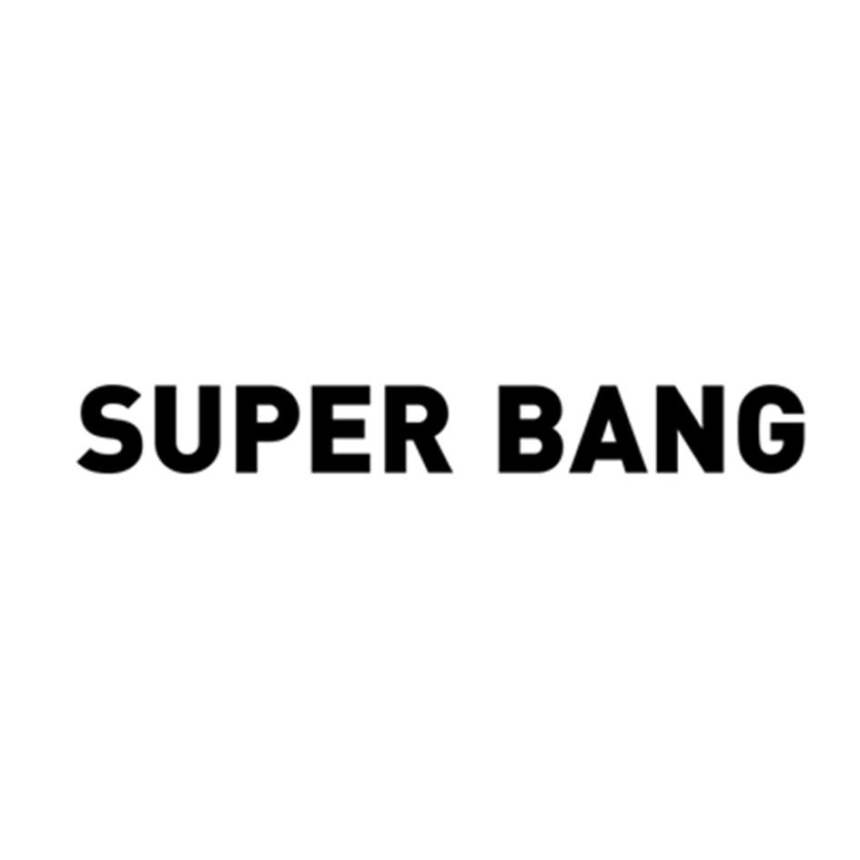 SUPER BANG