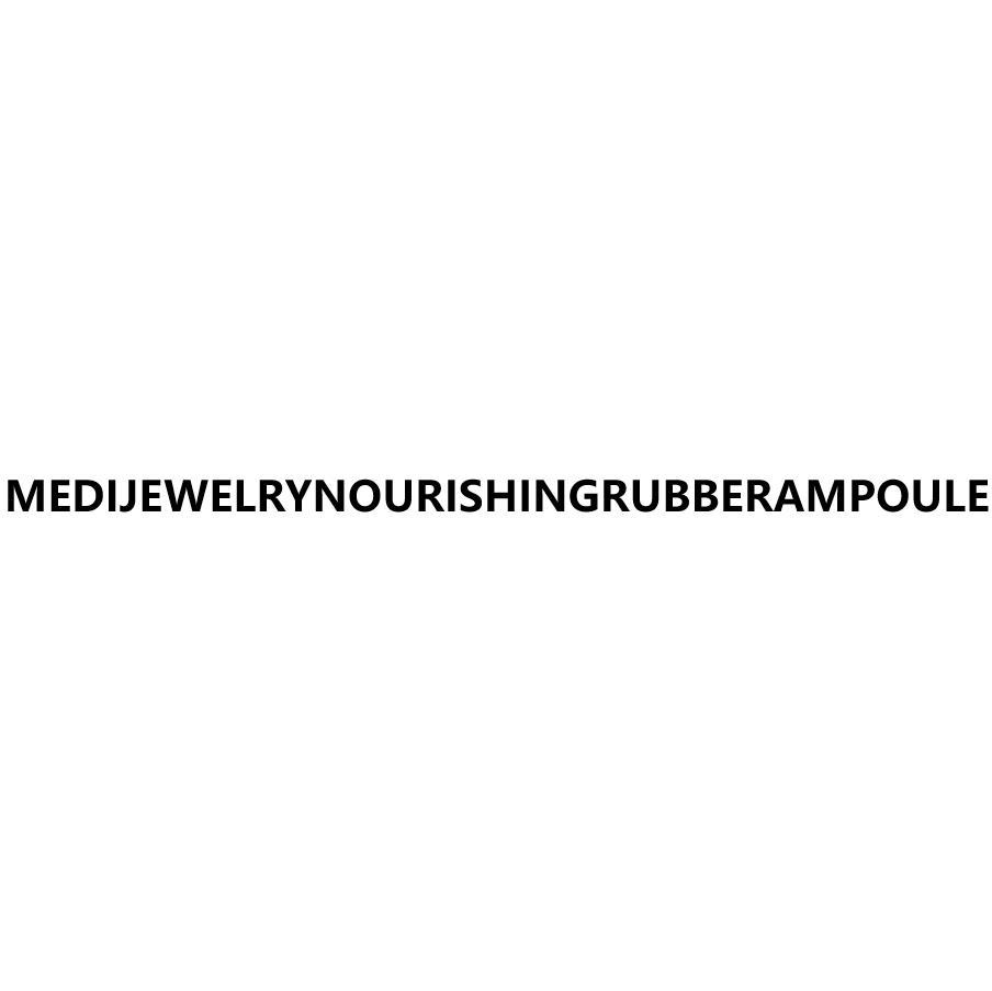 MEDIJEWELRYNOURISHINGRUBBERAMPOULE