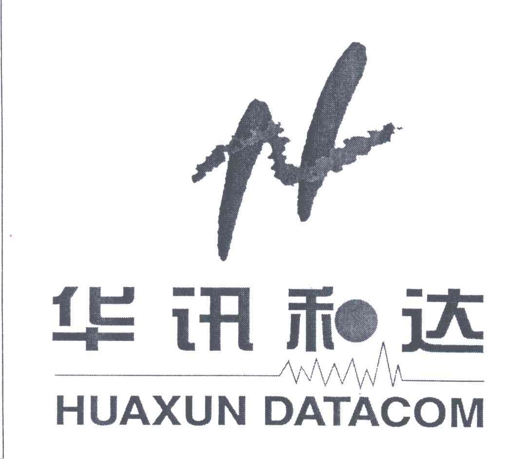 华讯和达;华讯禾达;H;HUAXUN DATACOM