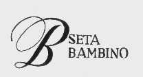 BSETA BAMBINO