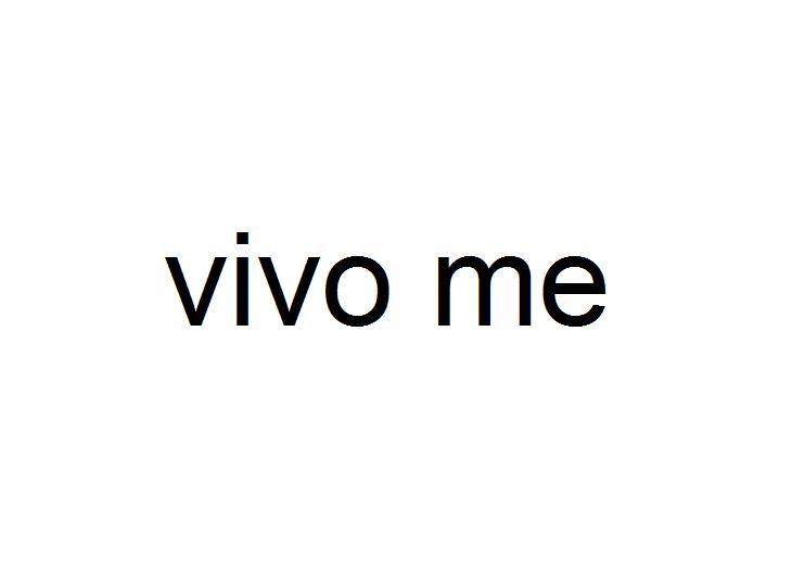 VIVO ME