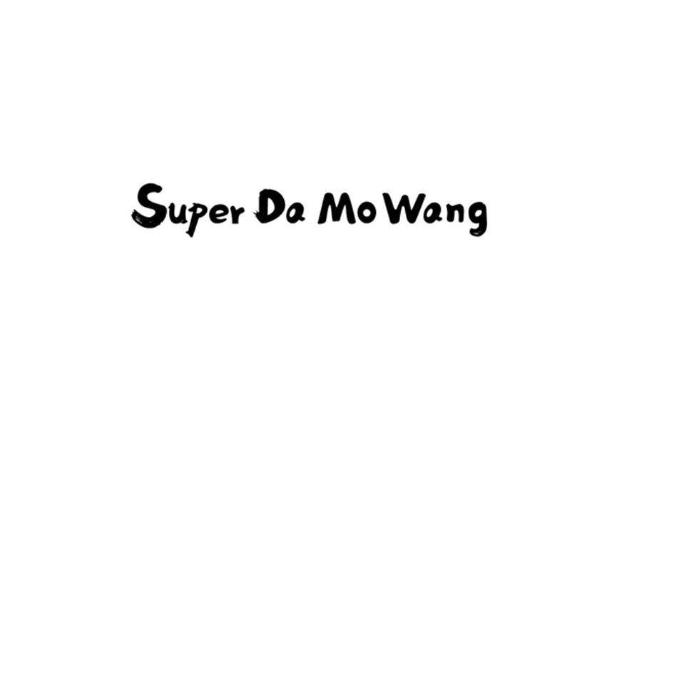 SUPER DA MO WANG