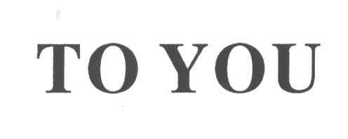 TO YOU