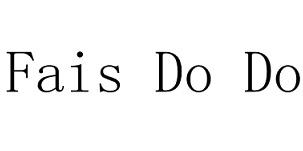 FAIS DO DO