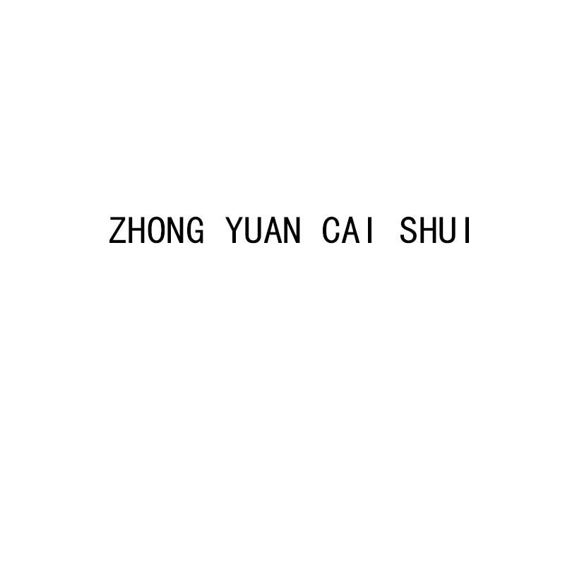 ZHONG YUAN CAI SHUI