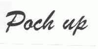 POCH UP