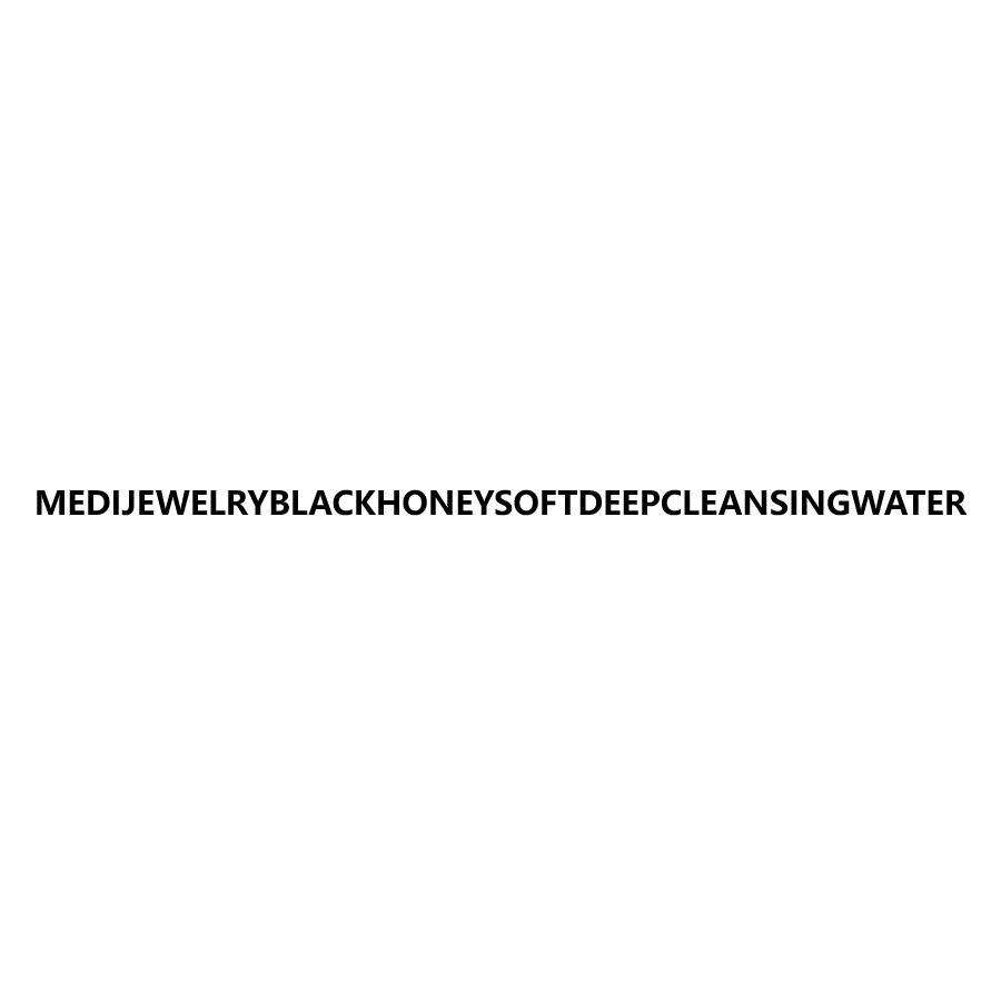 MEDIJEWELRYBLACKHONEYSOFTDEEPCLEANSINGWATER