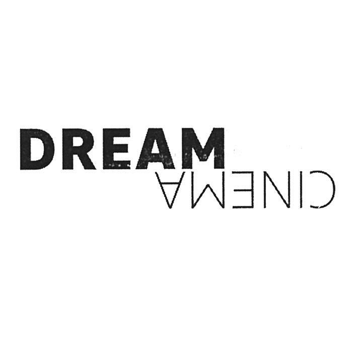DREAM CINEMA