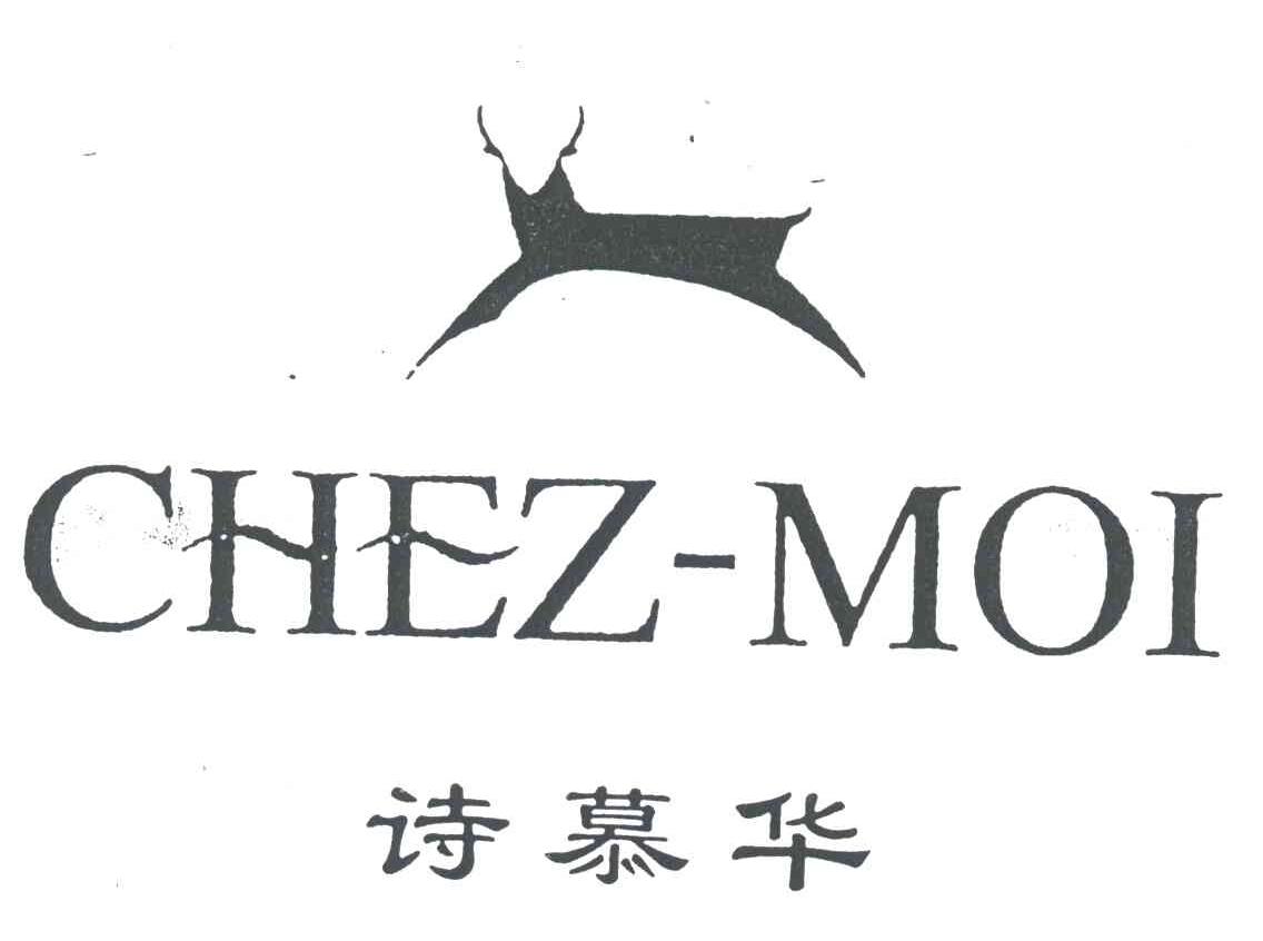 诗慕华;CHEZ-MOI及图形