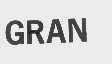 GRAN