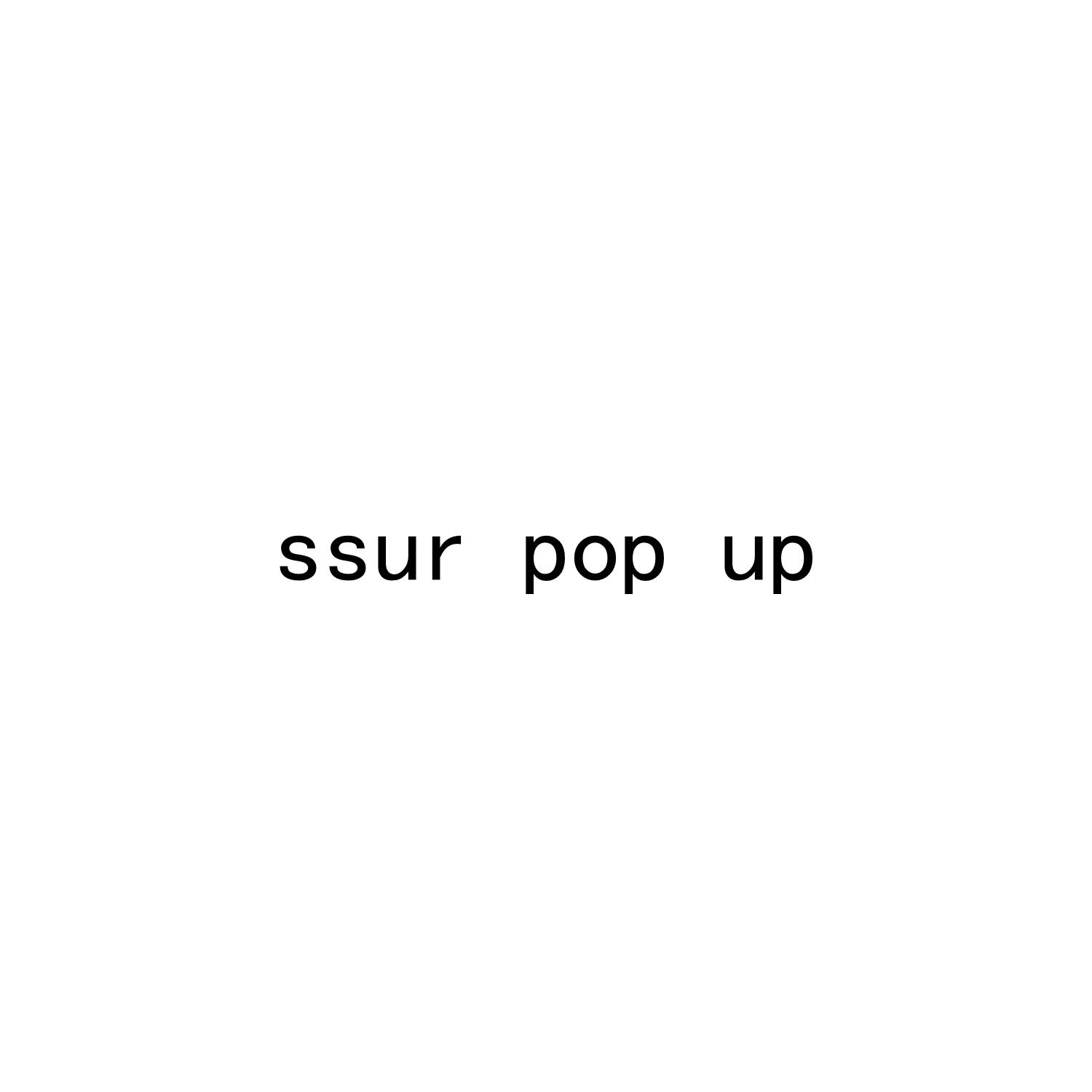 SSUR POP UP