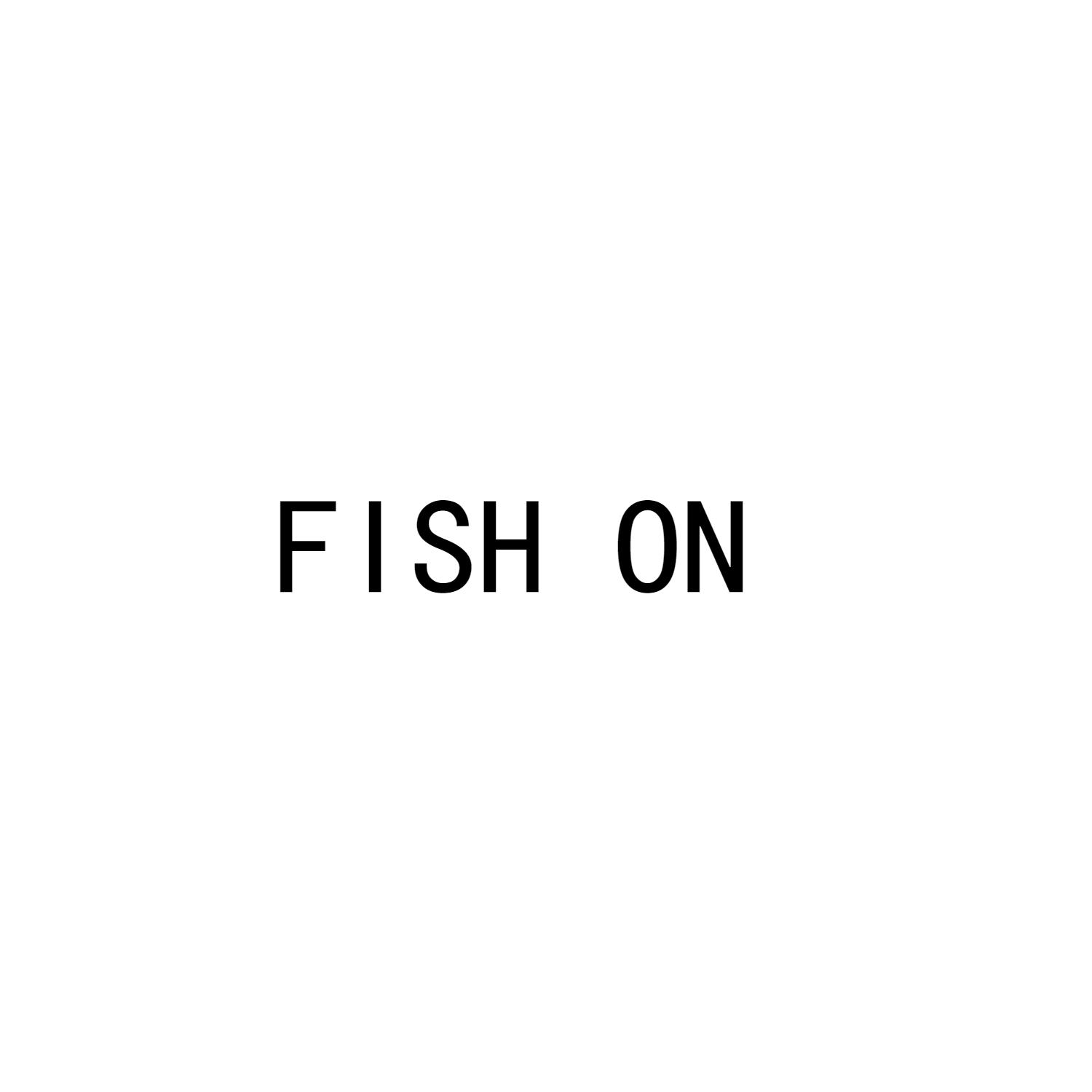 FISH ON