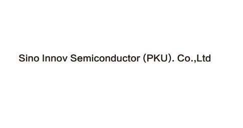 SINO INNOV SEMICONDUCTOR（PKU）.CO.，LTD