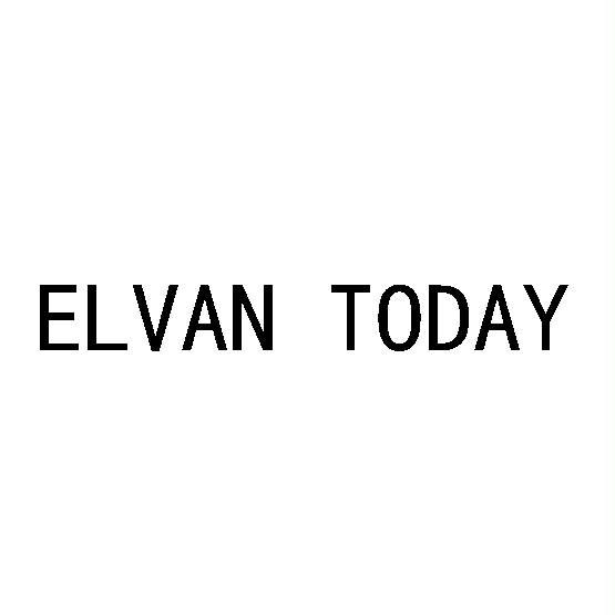 ELVAN TODAY