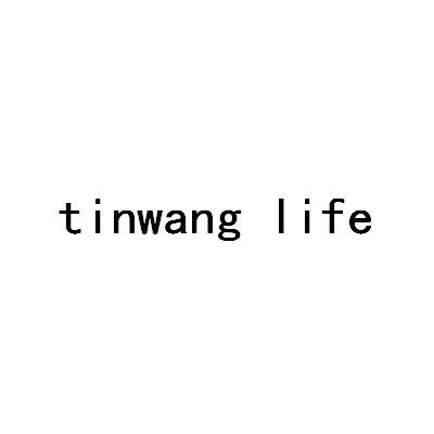 TINWANG LIFE