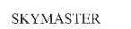 SKYMASTER