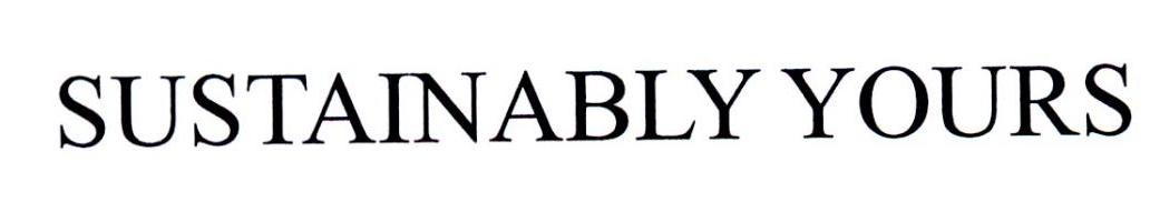SUSTAINABLY YOURS
