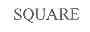 SQUARE